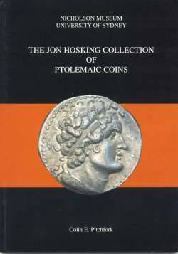 JON HOSKING COLLECTION OF PTOLEMAIC COINS, BY COLIN E PITCHFORK